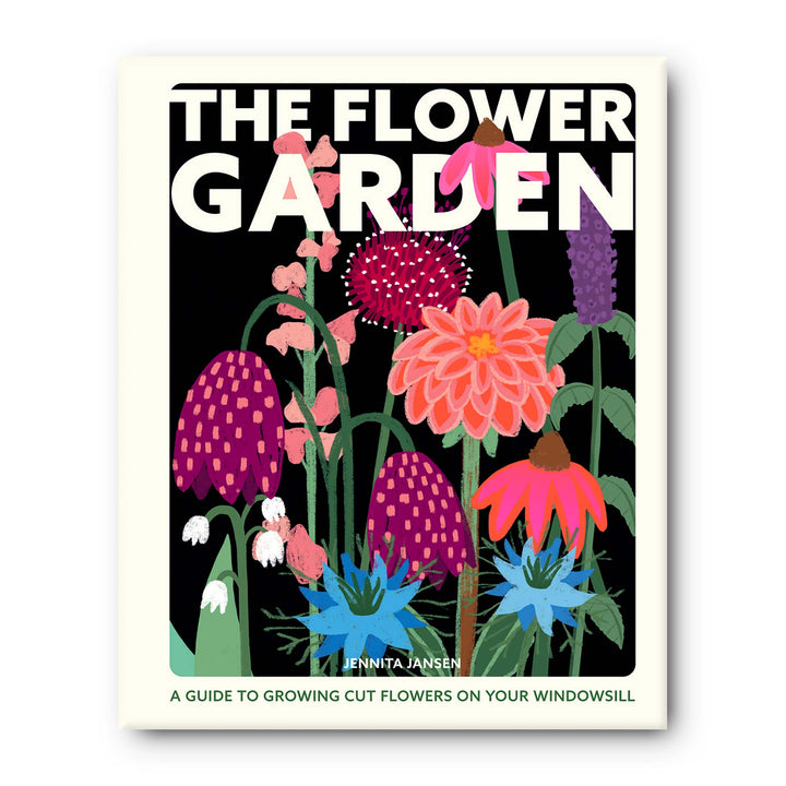 The Flower Garden Book - A Guide to Growing Cut Flowers on Your Windowsill By Jennita Jansen (Hardcover) + BONUS 1 x Packet Of Cosmos Cupcake Blush Flower Seeds